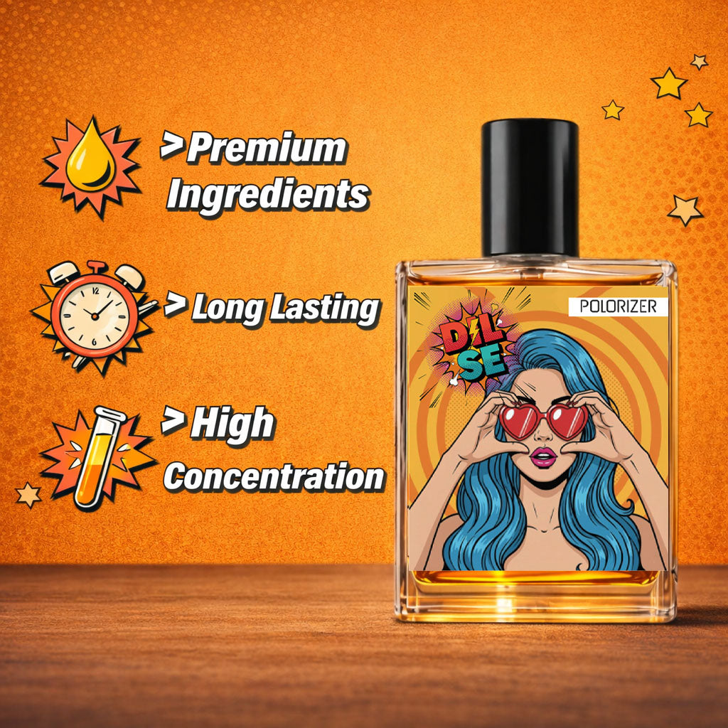 Polorizer Dil Se Perfume.